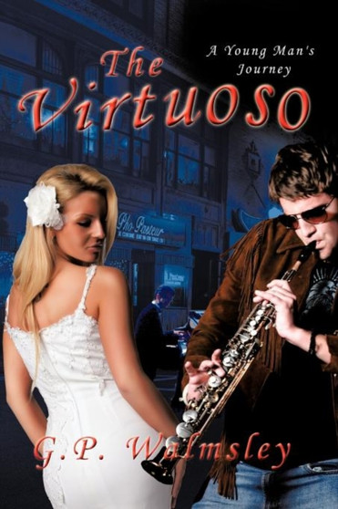 The Virtuoso : A Young Man's Journey by G.P. Walmsley - Paperback