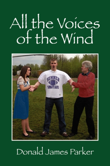 All the Voices of the Wind by Donald James Parker - Paperback