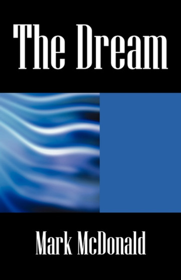 The Dream by Mark McDonald - Paperback
