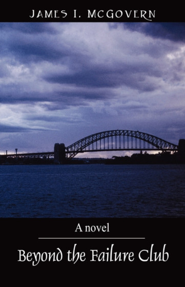 Beyond the Failure Club by James I McGovern - Paperback Beyond the Failure Club by James I McGovern - Paperback