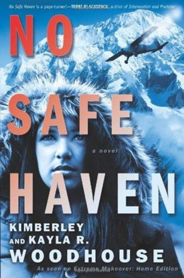 No Safe Haven by Kimberley Woodhouse - Paperback