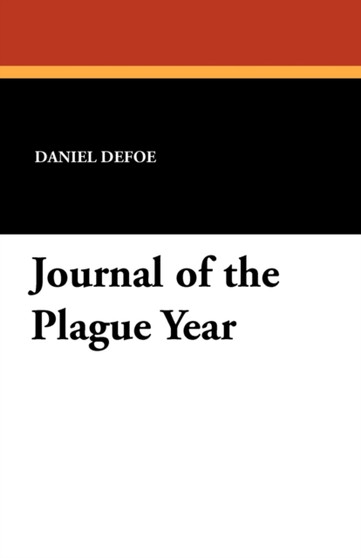 Journal of the Plague Year by Daniel Defoe - Paperback