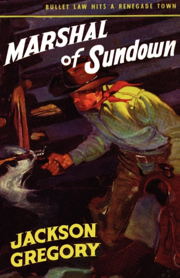 Marshall of Sundown by Jackson Gregory - Paperback