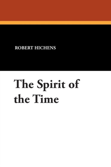 The Spirit of the Time by Robert Hichens - Paperback