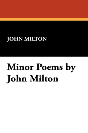 Minor Poems by John Milton by Professor John Milton - Paperback