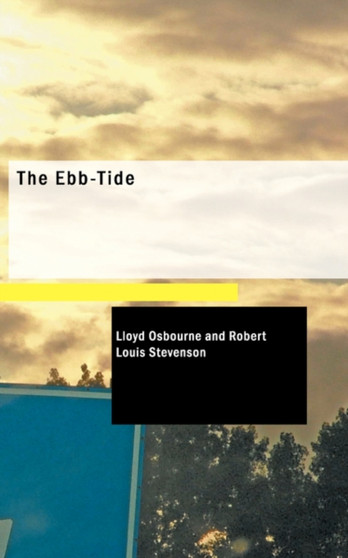 The Ebb-Tide by Professor Lloyd Osbourne - Paperback