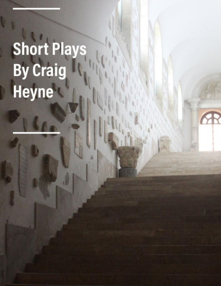 Short plays by Craig Heyne - Paperback
