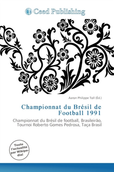 Championnat Du Bresil de Football 1991 by Aaron Philippe Toll - Paperback