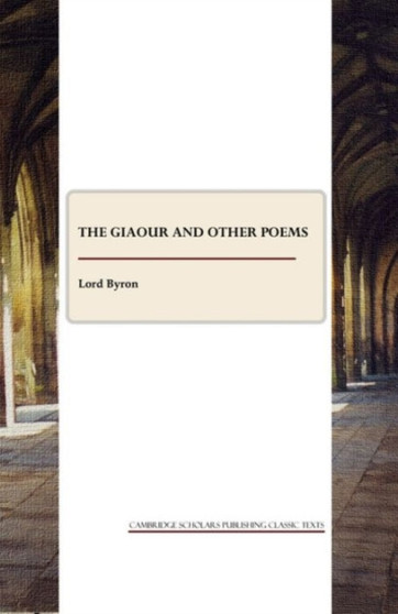 The Giaour and Other Poems by Lord Byron - Paperback