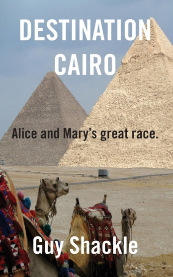 Destination Cairo by Guy Shackle - Paperback