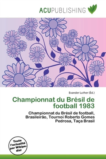 Championnat Du Br Sil de Football 1983 by Evander Luther - Paperback