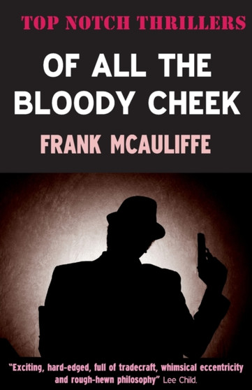 Of All the Bloody Cheek by Frank McAuliffe - Paperback