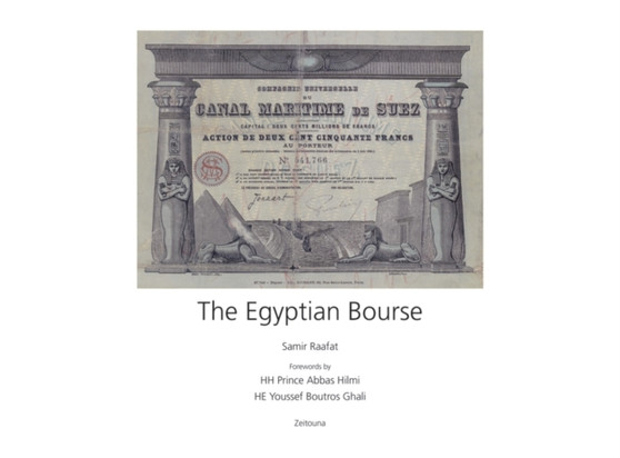 The Egyptian Bourse : Large-format Edition by Samir Raafat - Hardback