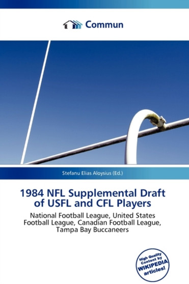 1984 NFL Supplemental Draft of Usfl and Cfl Players by Stefanu Elias Aloysius - Paperback