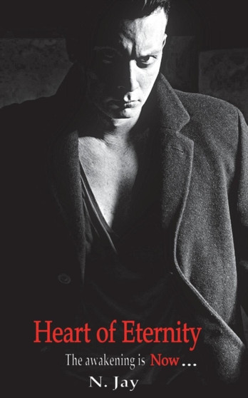 Heart of Eternity by N Jay - Paperback