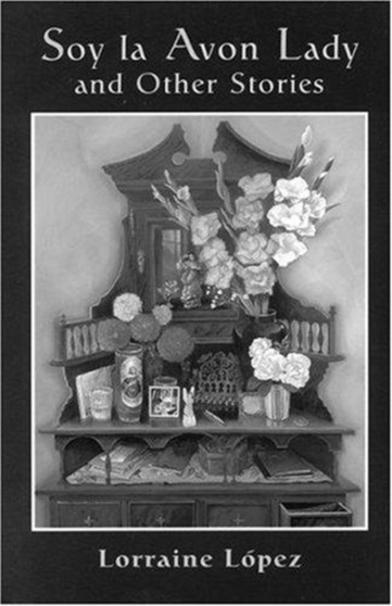 Soy la Avon Lady and Other Stories by Lorraine Lopez - Paperback