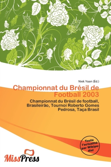 Championnat Du Bresil de Football 2003 by Niek Yoan - Paperback