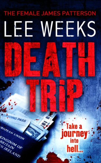 Death Trip by Lee Weeks - Paperback