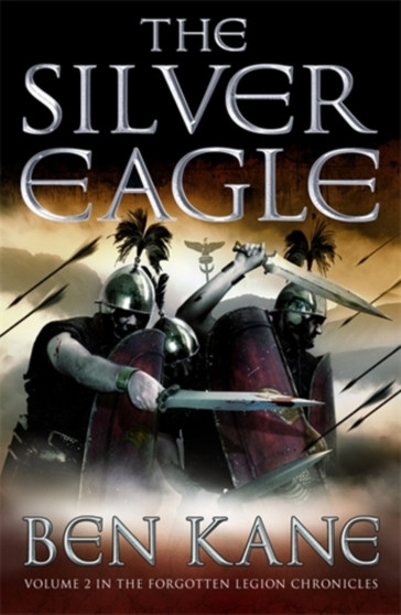 The Silver Eagle by Ben Kane - Paperback