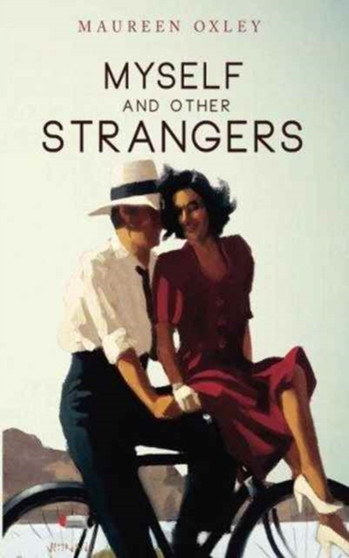 Myself and Other Strangers by Maureen Oxley - Paperback