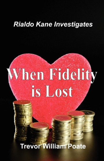 When Fidelity is Lost by Trevor William Poate - Paperback