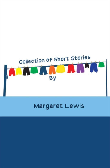 Collection of Short Stories by Margaret Lewis - Paperback