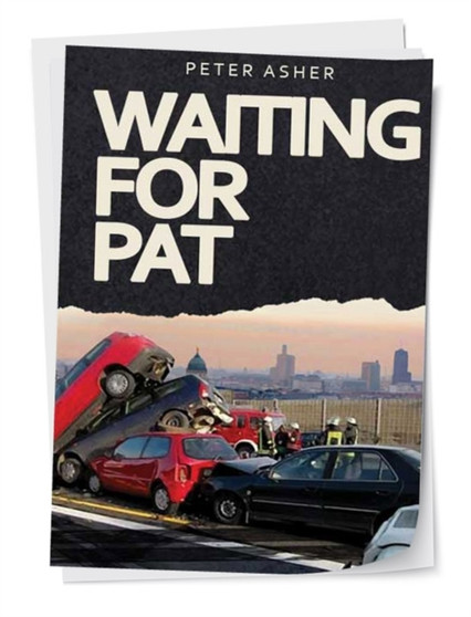 Waiting for Pat by Peter Asher - Hardback