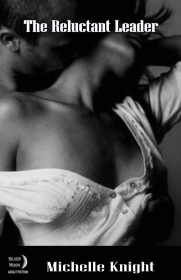 The Reluctant Leader : 2 by Michelle Knight - Paperback