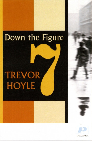 Down the Figure 7 by Trevor Hoyle - Paperback