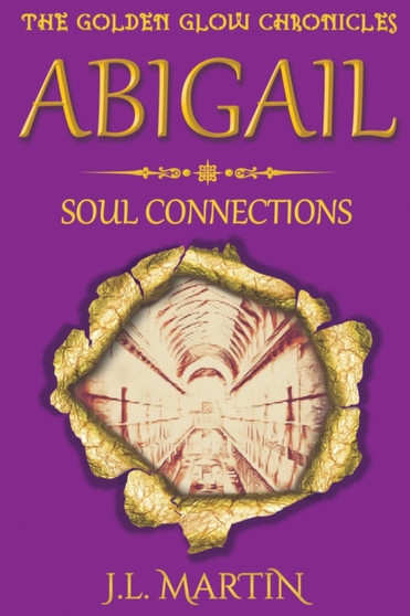 Abigail- Soul Connections : Series One- Book Four by Jl Martin - Paperback