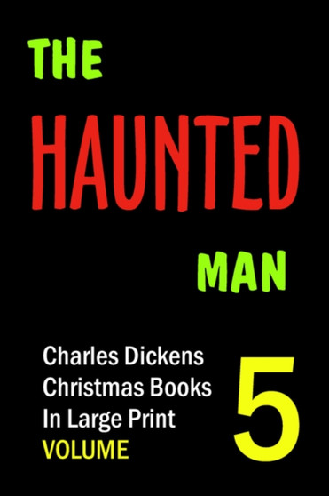 The Haunted Man by Charles Dickens - Paperback