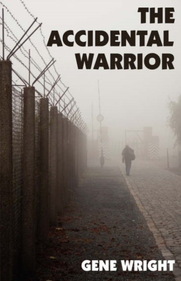 The Accidental Warrior by Gene Wright - Paperback