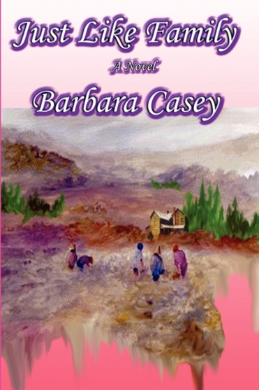 Just Like Family by Barbara Casey - Paperback
