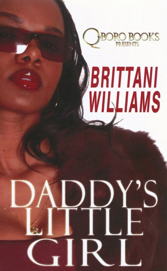 Daddy's Little Girl by Brittani Williams - Paperback Daddy's Little Girl by Brittani Williams - Paperback