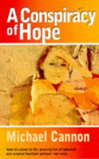 A Conspiracy of Hope by Michael Cannon - Paperback