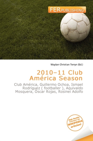 2010-11 Club Am Rica Season by Waylon Christian Terryn - Paperback