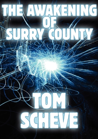 The Awakening of Surry County by Tom Scheve - Paperback