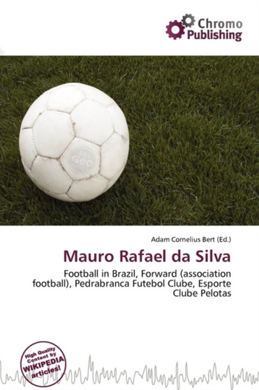 Mauro Rafael Da Silva by Adam Cornelius Bert - Paperback Mauro Rafael Da Silva by Adam Cornelius Bert - Paperback