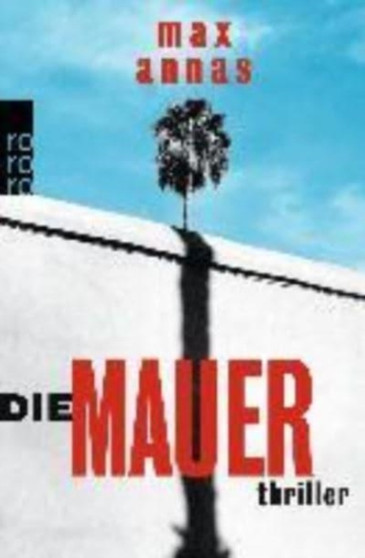 Die Mauer by Max Annas - Paperback