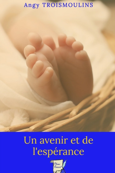 Un avenir et de l'esperance by Angy Troismoulins - Paperback