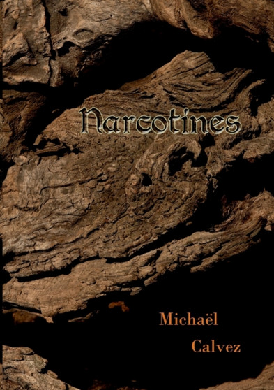 Narcotines by Michael Calvez - Paperback