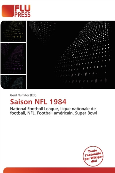 Saison NFL 1984 by Gerd Numitor - Paperback