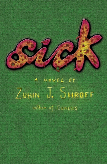 Sick by Zubin J Shroff - Paperback