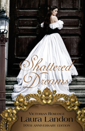 Shattered Dreams by Laura Landon - Paperback