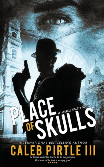 Place of Skulls : 4 by III Caleb Pirtle - Paperback