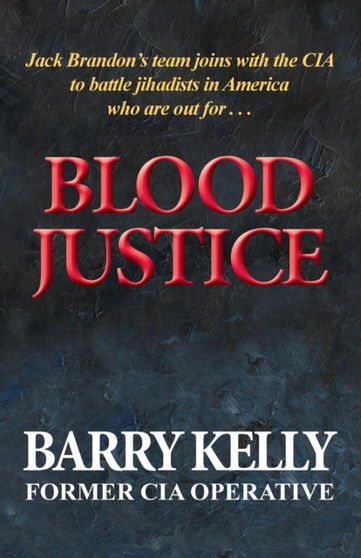 Blood Justice by Barry Kelly - Paperback