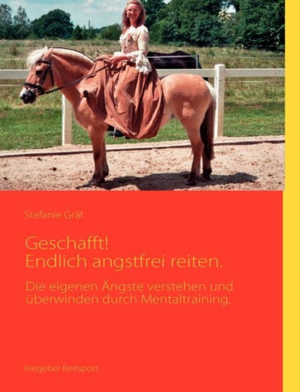 Geschafft! Endlich Angstfrei Reiten. by Stefanie Grf - Paperback