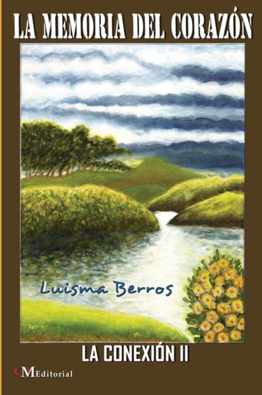 LA MEMORIA DEL CORAZON - La Conexion II by Luisma Berros - Paperback