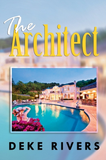 The Architect by Deke Rivers - Paperback