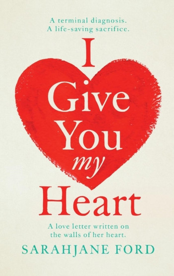 I Give You My Heart by SarahJane Ford - Paperback